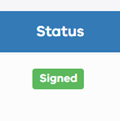 A screenshot showing 'Status' and a green button labelled 'Signed'. 